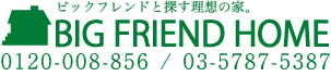 BIG FRIEND HOME